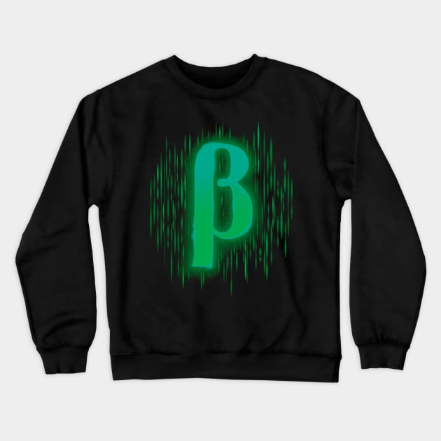 Greek Beta - Bluey Green Crewneck Sweatshirt by DCLawrenceUK